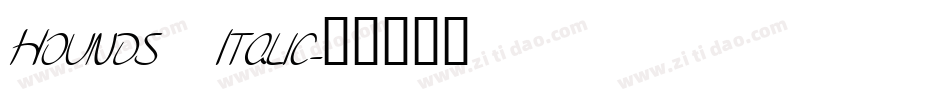 Hounds Italic字体转换